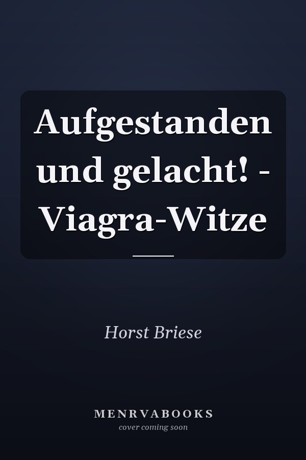 Aufgestanden und gelacht! - Viagra-Witze