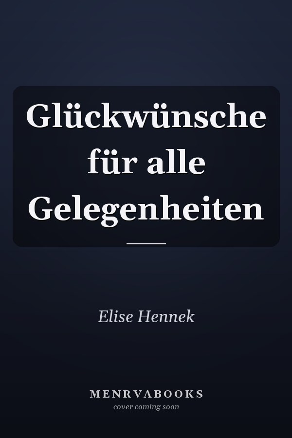 Glückwünsche für alle Gelegenheiten