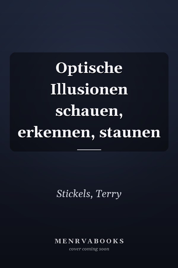 Optische Illusionen schauen, erkennen, staunen