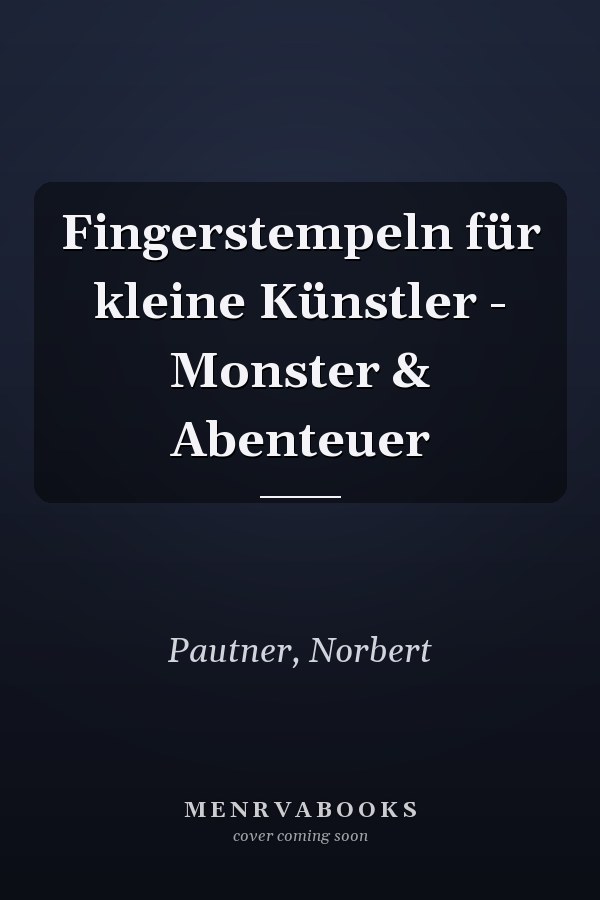 Fingerstempeln für kleine Künstler - Monster & Abenteuer
