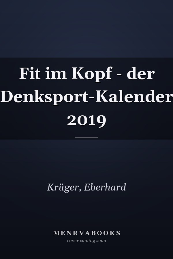 Fit im Kopf - der Denksport-Kalender 2019