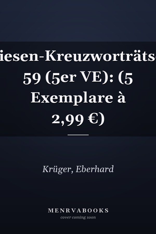 Riesen-Kreuzworträtsel 59 (5er VE): (5 Exemplare à 2,99 €)