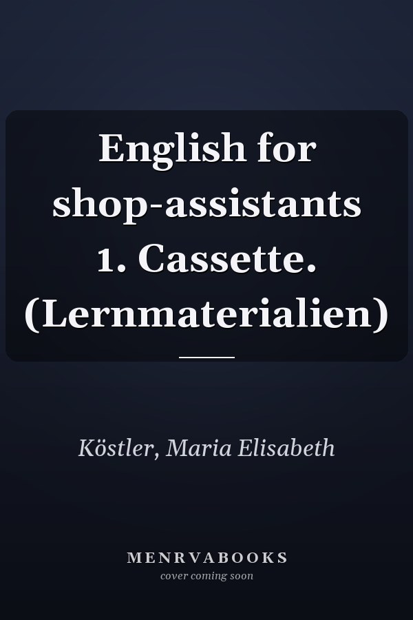English for shop-assistants 1. Cassette. (Lernmaterialien)