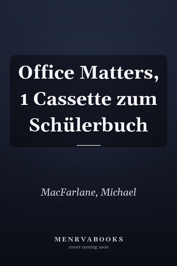 Office Matters, 1 Cassette zum Schülerbuch