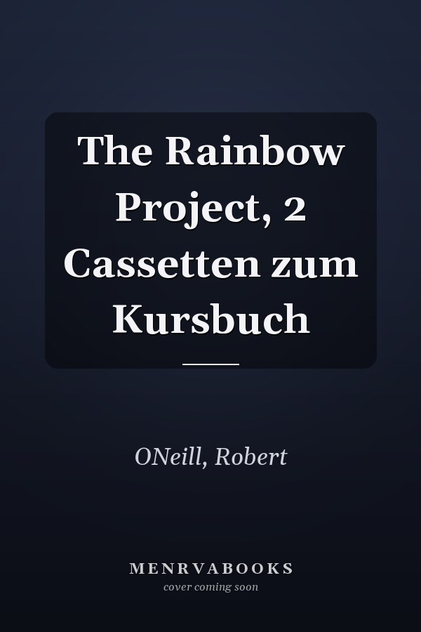 The Rainbow Project, 2 Cassetten zum Kursbuch