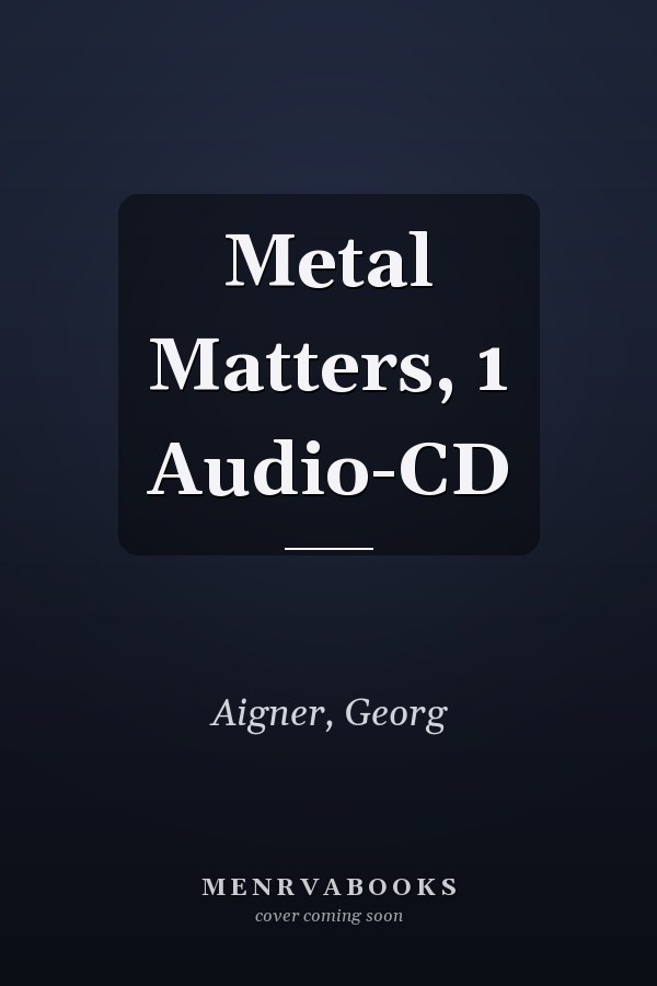 Metal Matters, 1 Audio-CD