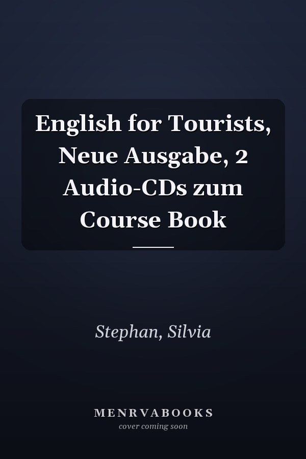 English for Tourists, Neue Ausgabe, 2 Audio-CDs zum Course Book