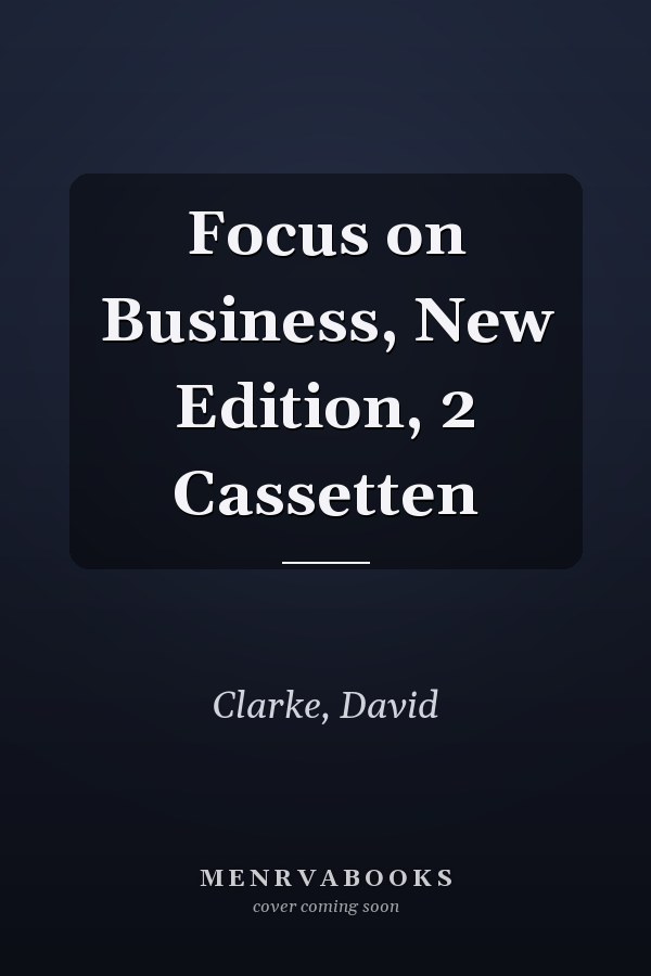 Focus on Business, New Edition, 2 Cassetten