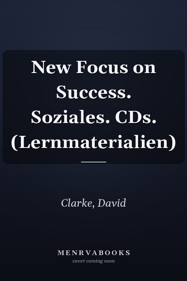 New Focus on Success. Soziales. CDs. (Lernmaterialien)
