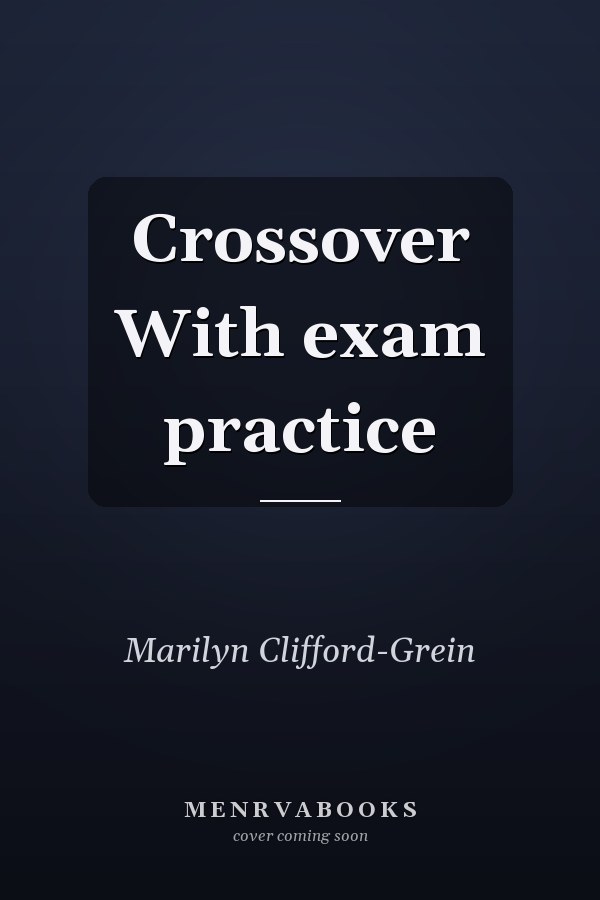 Crossover With exam practice