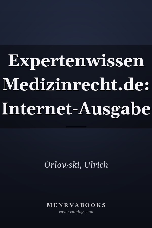 Expertenwissen Medizinrecht.de: Internet-Ausgabe
