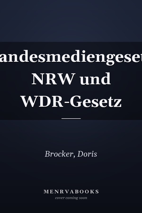 Landesmediengesetz NRW und WDR-Gesetz