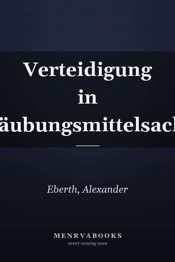 Verteidigung in Betäubungsmittelsachen