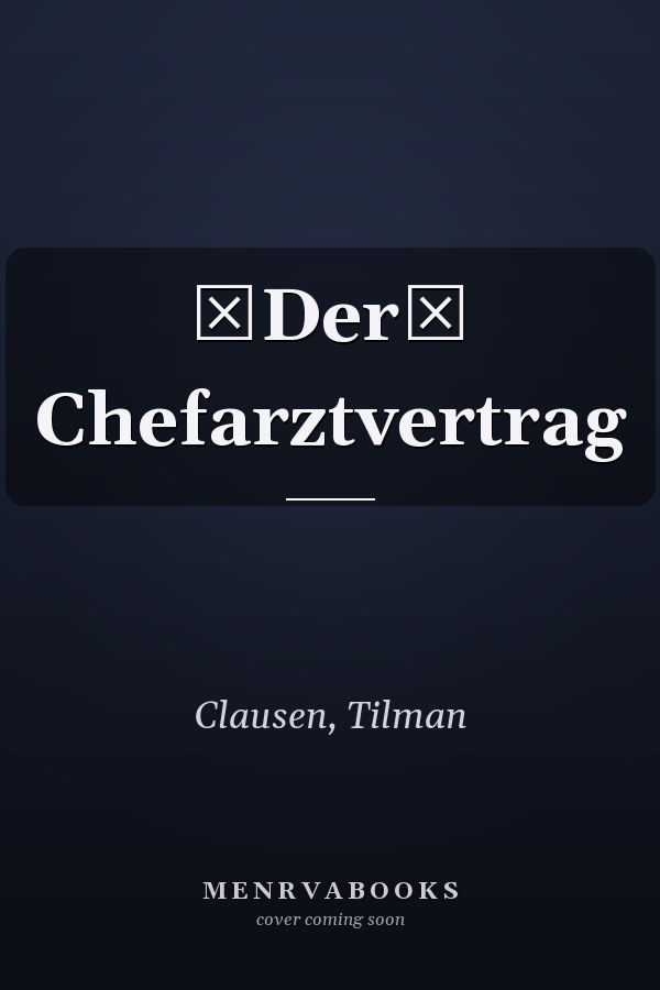 Der Chefarztvertrag