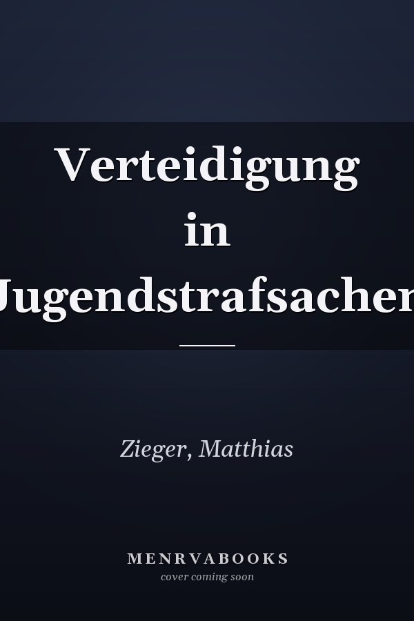 Verteidigung in Jugendstrafsachen
