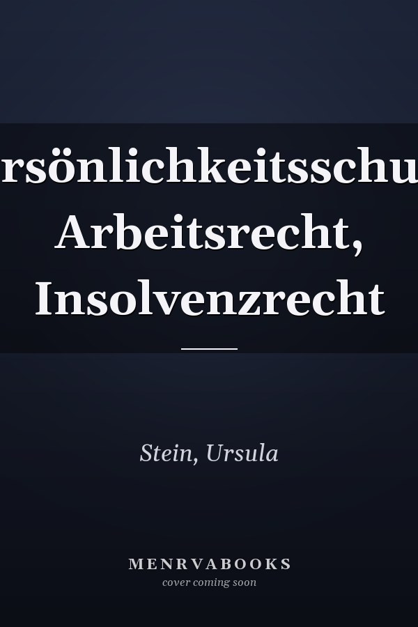 Persönlichkeitsschutz, Arbeitsrecht, Insolvenzrecht