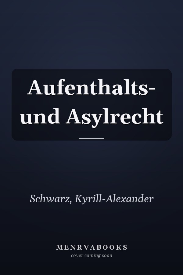 Aufenthalts- und Asylrecht