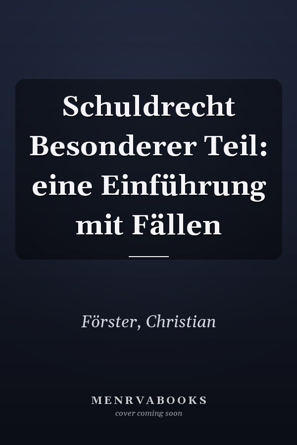 Schuldrecht Besonderer Teil: eine Einführung mit Fällen