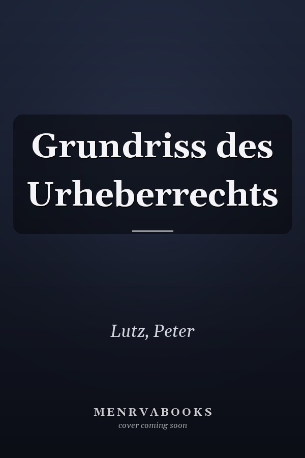 Grundriss des Urheberrechts