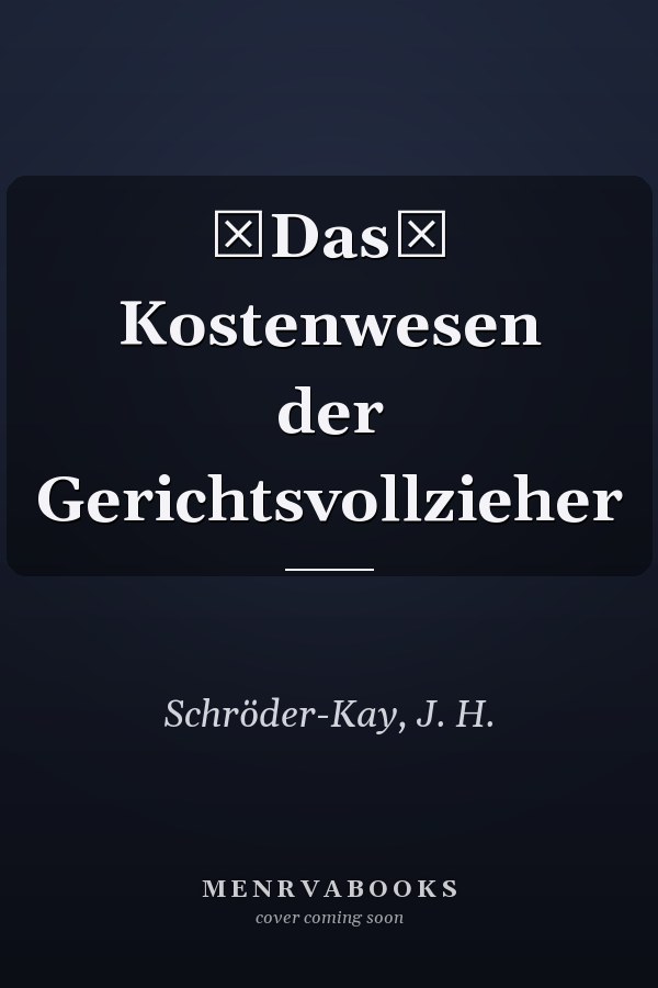 Das Kostenwesen der Gerichtsvollzieher