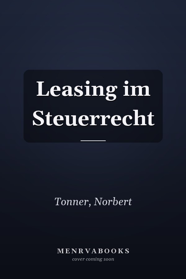 Leasing im Steuerrecht