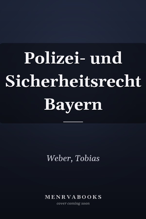 Polizei- und Sicherheitsrecht Bayern