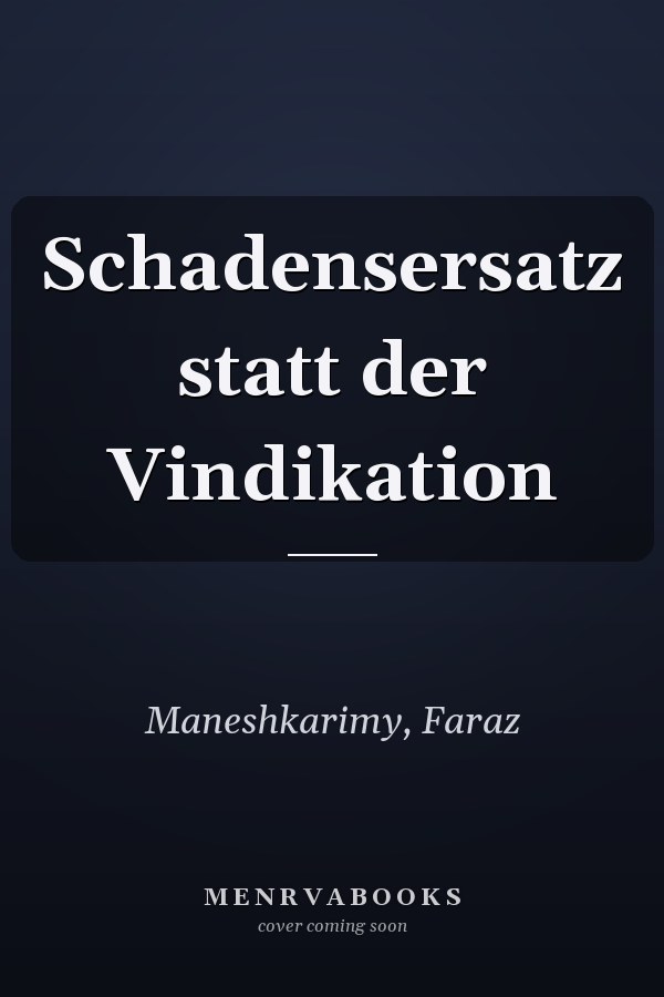 Schadensersatz statt der Vindikation