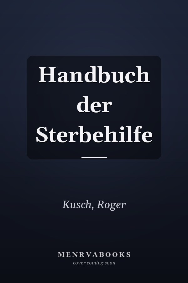 Handbuch der Sterbehilfe