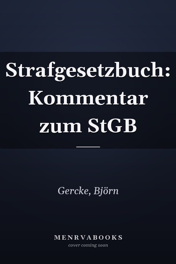 Strafgesetzbuch: Kommentar zum StGB