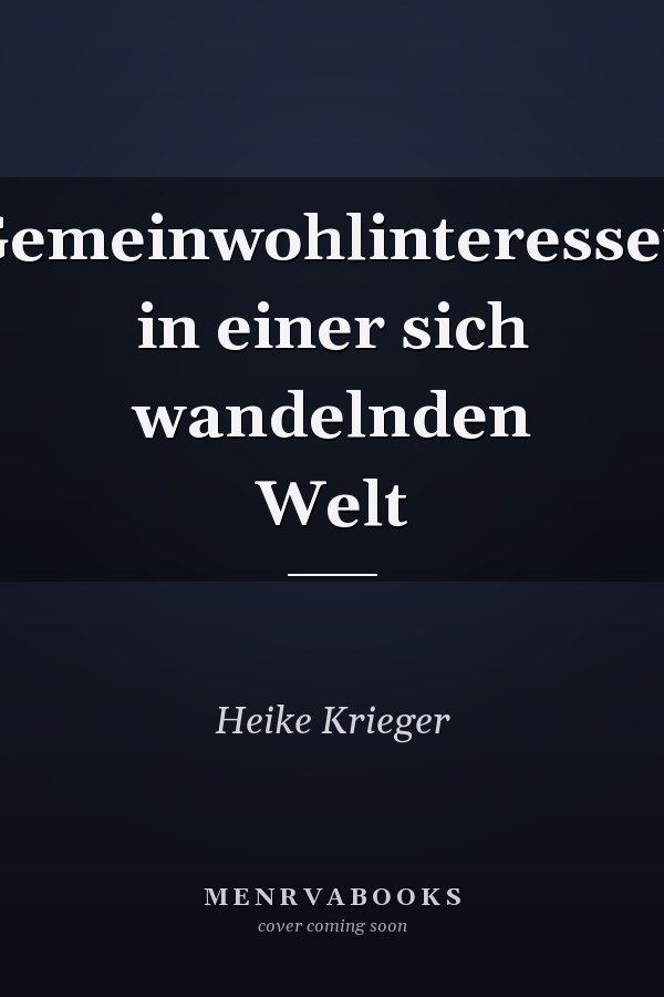 Gemeinwohlinteressen in einer sich wandelnden Welt