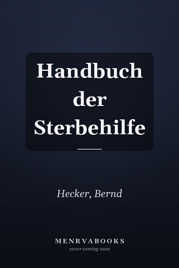Handbuch der Sterbehilfe