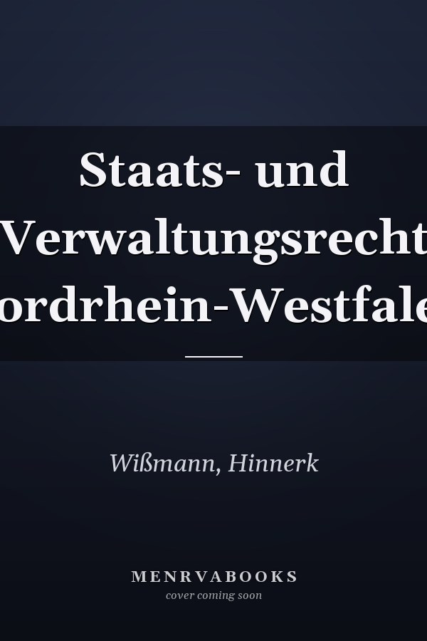 Staats- und Verwaltungsrecht Nordrhein-Westfalen