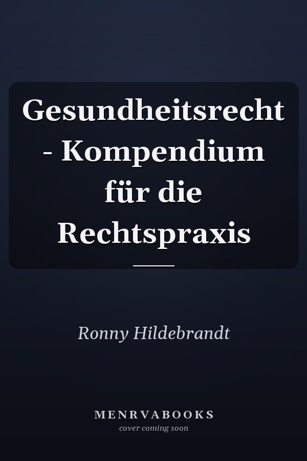 Gesundheitsrecht - Kompendium für die Rechtspraxis