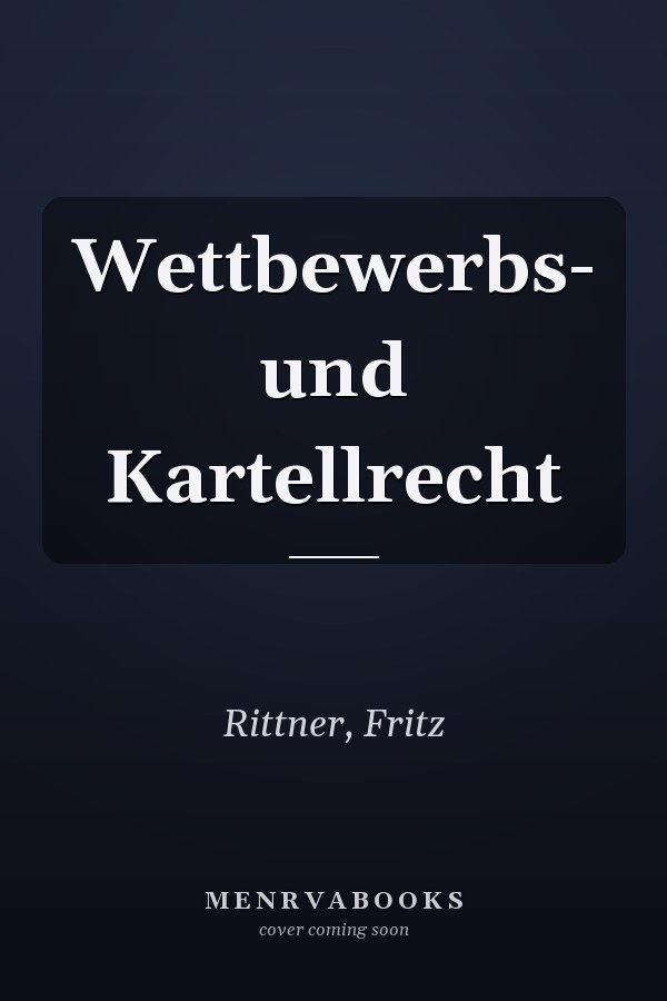 Wettbewerbs- und Kartellrecht