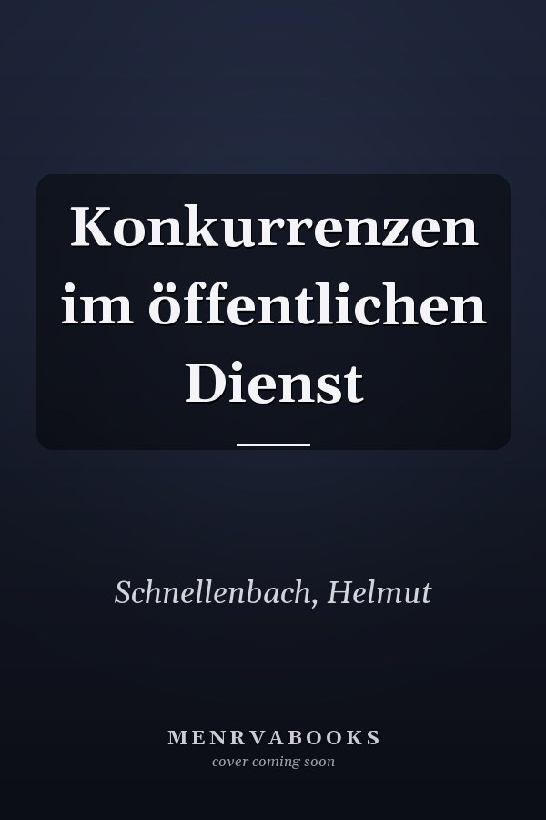 Konkurrenzen im öffentlichen Dienst