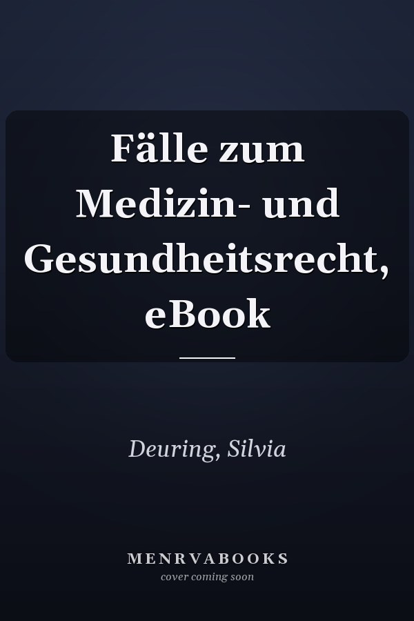 Fälle zum Medizin- und Gesundheitsrecht, eBook