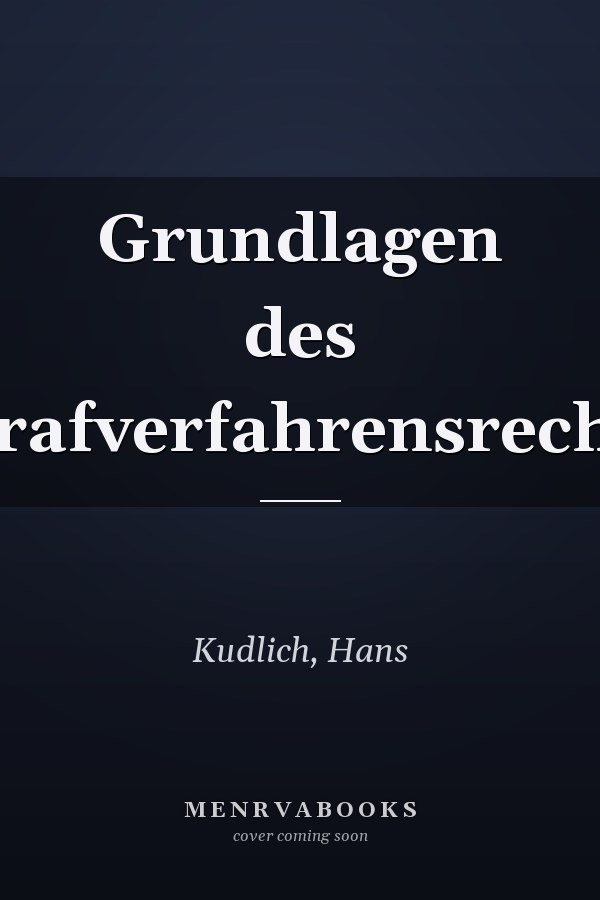 Grundlagen des Strafverfahrensrechts