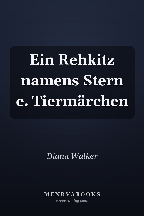 Ein Rehkitz namens Stern e. Tiermärchen