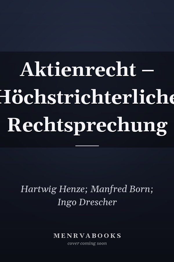 Aktienrecht – Höchstrichterliche Rechtsprechung