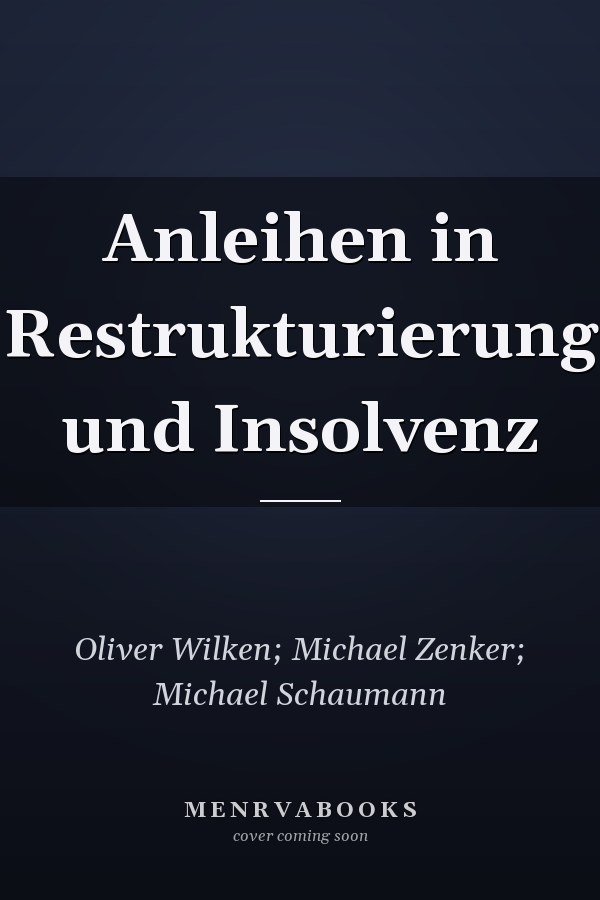 Anleihen in Restrukturierung und Insolvenz