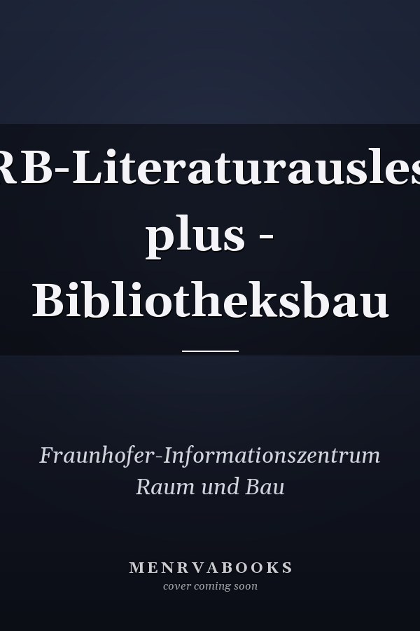 IRB-Literaturauslese plus - Bibliotheksbau