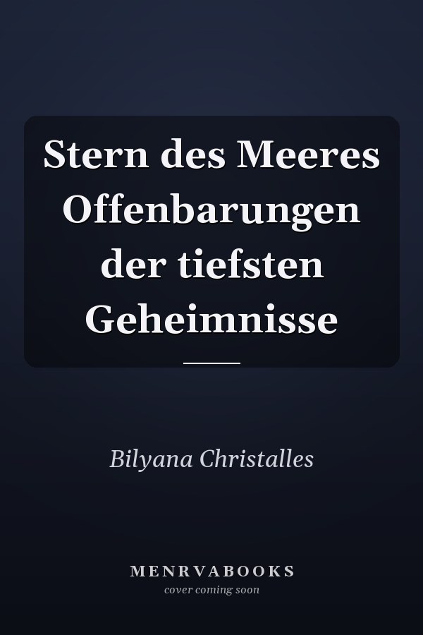Stern des Meeres Offenbarungen der tiefsten Geheimnisse