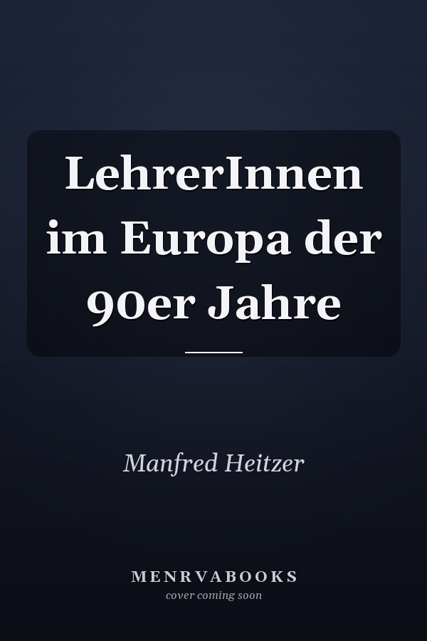 LehrerInnen im Europa der 90er Jahre