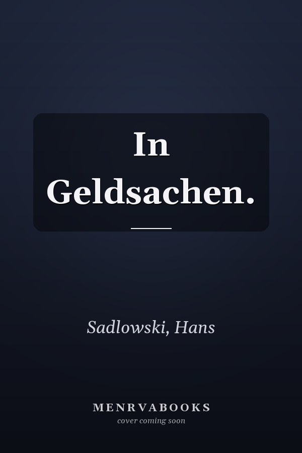 In Geldsachen.