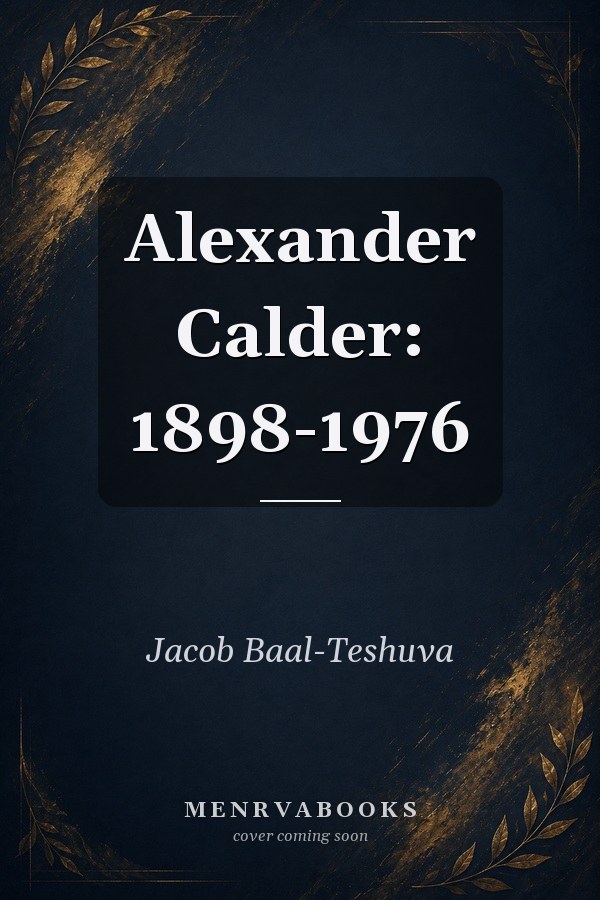 Alexander Calder: 1898-1976