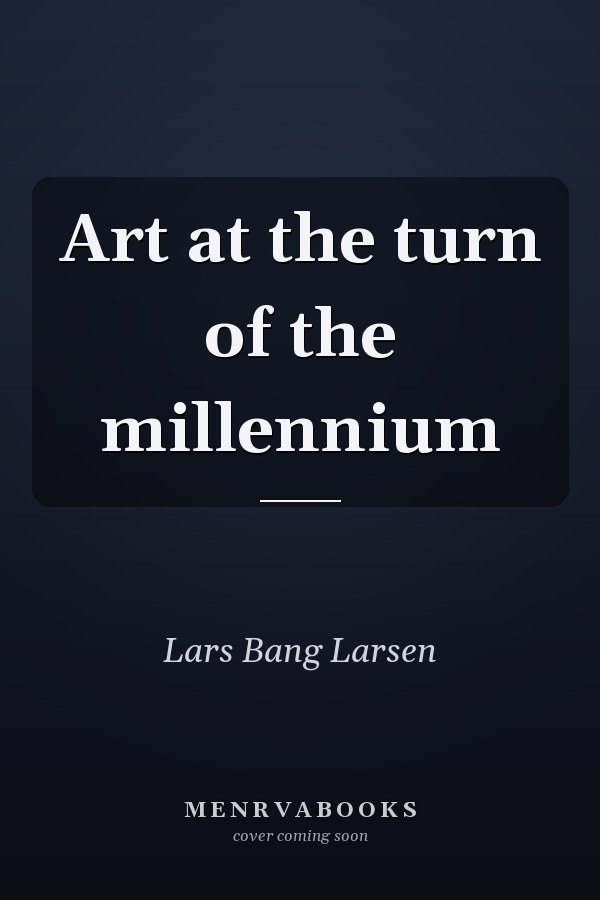 Art at the turn of the millennium
