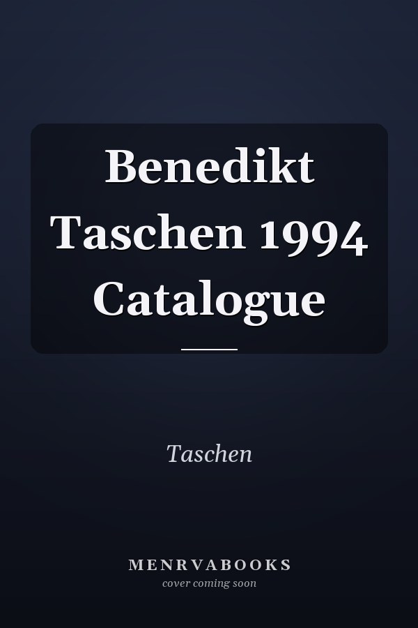 Benedikt Taschen 1994 Catalogue