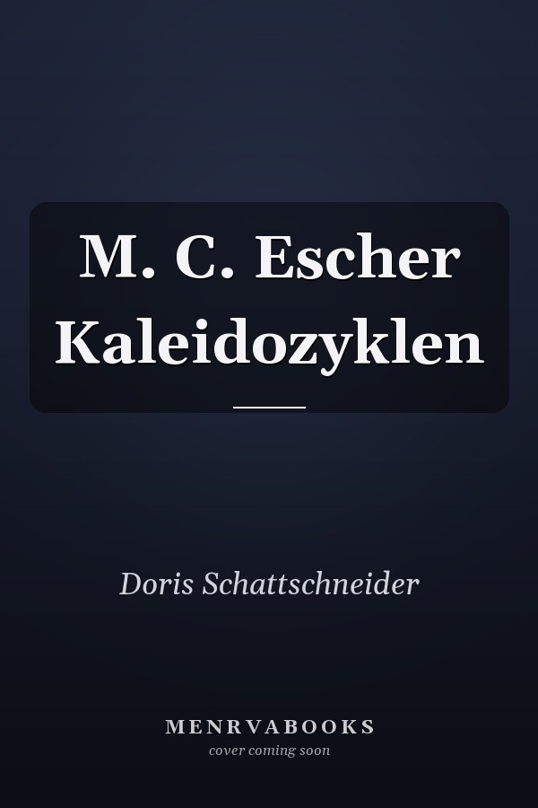 M. C. Escher Kaleidozyklen