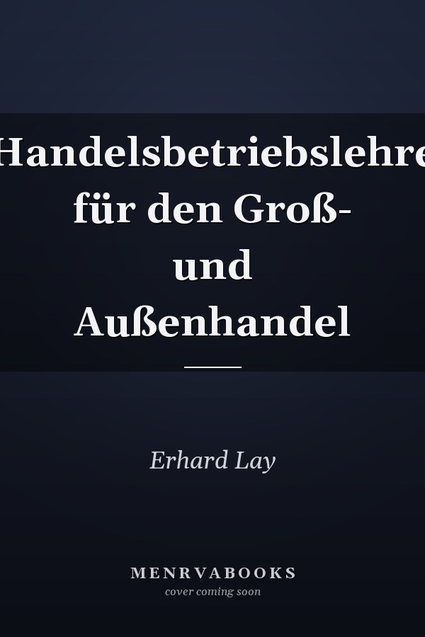 Handelsbetriebslehre für den Groß- und Außenhandel