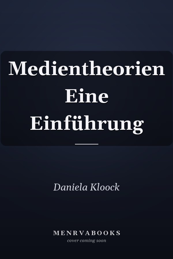 Medientheorien Eine Einführung